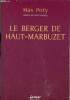 Le berger de Haut-Marbuzet - roman presque croyable.. Poty Max