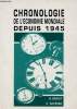 Chronologie de l'économie mondiale depuis 1945 - classes préparatoires commerciales premier cycle universitaire.. Benoit Bruno & Saussac Roland