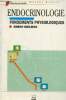 Endocrinologie fondements physiologiques - Collection Grenoble Sciences.. Idelman Simon