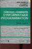 Exercices commentés d'informatique-programmation CNAM niveau A.. Thanh Te Hua & J.-F.Dazy & D.Enselme