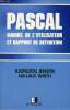 Pascal, manuel de l'utilisateur et rapport de féinition - Conforme au Pascal normalisé ISO - 3e édition.. Jensen Kathleen & Wirth Niklaus