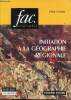 Initiation à la géographie régionale - 2e édition augmentée - Collection géographie.. Claval Paul