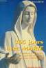 365 jours avec Marie du 1er janvier au 31 décembre chaque jour un message donné par la Sainte Vierge à Medjugorje.. Lejeune René