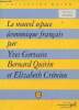 Le nouvel espace économique français - Collection Major.. Y.Gervaise & B.Quirin & E.Crémieu