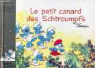 Le petit canard des Schtroumpfs - Collection belle étoile.. Peyo et Matagne