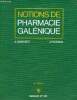 Notions de pharmacie galénique - 2e édition.. A.Mangeot & J.Poisson