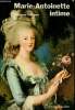 Marie-Antoinette - Mémoires de Madame Campan - Collection les classiques de l'histoire.. Madame Campan