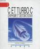 C et Turbo C graphisme et gestion d'écran.. Laurent Michel