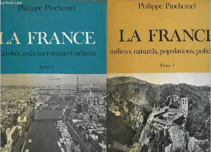 La France - En 2 tomes - Tomes 1 + 2 - Tome 1 : Milieux naturels, populations, politiques - Tome 2 : Activités, milieux ruraux et urbains - Collection U.