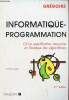 Informatique-programmation - Tome 2 : la spécification récursive et l'analyse des algorithmes - 2e édition entièrement refondue.. Grégoire