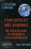 Concepts et mécanismes de géographie économique contemporaine - Collection système monde.. Nonjon Alain