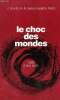 Le choc des mondes 1929 à nos jours.. J.Gourdon A.-M. Guerout-Jesset H.Peretti
