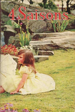 4 saisons n°50 été 62 - Mode d'été homme,femme,enfant - actualités maquillage coiffure - tables d'été - réceptions d'été - bouquets d'été - 15 idées ...