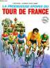 La prodigieuse épopée du tour de France.. Duval Yves & S.Ardan & Hardy Marc