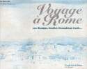 Voyage à Rome avec Montaigne, Stendhal, Chateaubriand, Goethe .... Ohnheiser Danièle