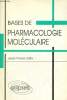 Bases de pharmacologie moléculaire.. Gies Jean-Pierre