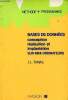 Bases de donn&eacute;es conception, r&eacute;alisatoin et implantation sur mini-ordinateurs - Collection m&eacute;thode + programmes - 2e tirage.. Tomas Jean-Louis