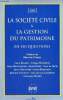 La société civile & la gestion du patrimoine en 150 questions - Collection reference premiere.. Berger Brunswick Gentilhomme Giray Lacourte Wilner