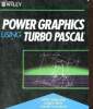 Power Graphics Using Turbo Pascal.. Weiskamp Keith & Heiny Loren & Shammas Namir