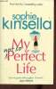 My not so perfect life.. Kinsella Sophie