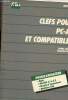 Clefs pour PC-AT et compatibles - programmation : badisc, MS-DOS 3.1 à 3.3, circuits et connecteurs, machines 286.. Martin Daniel & Piette François