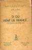 D'où vient la France ... les origines de notre pays - Collection études historiques et doctrinales II.. Marial Jean