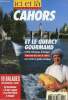 Ici et là hors série n°1 Cahors et le Quercy gourmand - Gros plan sur la capitale du Lot avec carte - Cahors à travers l'histoire avec plan de la ...