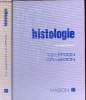 Histologie - 2e édition revue et augmentée.. C.Leeson Roland & S.Leeson Thomas