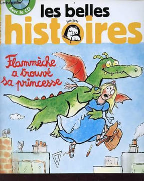 Les belles histoires -La grande histoire Flammèche a trouvé sa princesse - l'histoire magique zouk la petite sorcière qui a du caractère part en ...