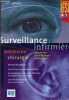 Médecine chirurgie- Surveillance infirmière - 10e éditions - L'accueil des patients - Tous les examens complémentaires - Les pathologies et les soins ...