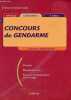 Concours de gendarme - concours administratifs - Annales, Catégorie C - 3e edition - Conseils, Rappels, Exercices d'entraînement avec corrigés. ...
