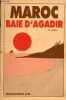 Maroc Baie d'Agadir - Jetourama n°19 - 8e edition. Collectif