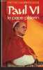 Paul VI le pape pélerin. Ambrogiani Pietro