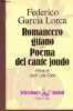 Romancero gitano - Poema del cante jondo. Garcia Loca Frederico