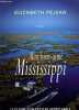 Mon bien-aimée Mississippi - Le fleuve d'un présent approchable. Péjean Elizabeth
