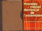 Nouveau Missel Dominical de l'assemblée - texte durable pour les années A. Saint-andré, Hautecombel &Clervaux