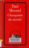 Champions du monde - Collection les cahiers rouges. Morand Paul
