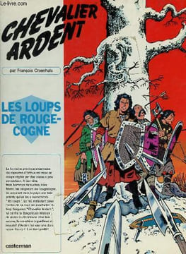 Chevalier ardent - Les loups de rouge-cogne. Craenhals François