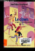 Le clown et autres histoires d'anniversaire. Arrou-Vignod Jean-Phlippe