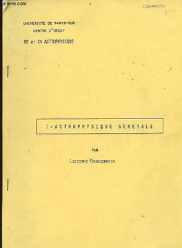 I - Astrophysique générale m3 et c4 Astrophysique. Gouguenheim Lucienne