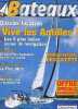 Bateaux N°523 bis - dém 2001- Dossier location : vive les Antilles ! Les 5 plus belles zones de navigation, numéro supécial découverte - Sommaire : ...