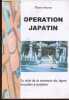 Opération Japatin - Le récit de la traversée du Japon en patins à roulettes - Série Pierre qui roule. Surun Pierre