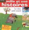 Mille et une histoires n°6 mars 2000 - Le vilain petit canard - le roi des oiseaux - le menuisier et le rossignol - le corbeau et le renard - dessin ...