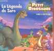 Le petit dinosaure - La légende de Saro.. Frantz Jennifer & Rdecker Kent