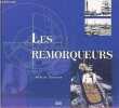 Les remorqueurs.. Croce Alain