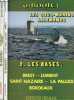 Les U-Boote les sous-marins allemands - 2 tomes (2 volumes) - Tome 1 + Tome 2 : les bases Brest,Lorient, Saint Nazaire,la Pallice,Bordeaux.. Pallud ...