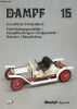 Dampf Modell-Spezial n°15 - Dampfautomobile entwicklungsgeschichte - dampflöschwagen - fertigmodelle - bausätze - bauanleitung.. Collectif