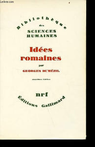 Idées romaines - Collection Bibliothèque des sciences humaines - 2e édition.