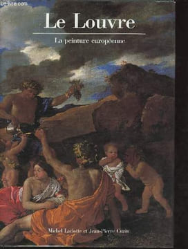 Le Louvre - la peinture européenne.. Laclotte Michel & Cuzin Jean-Pierre