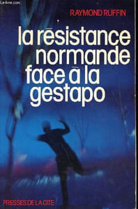 La résistrance normande face à la gestapo.